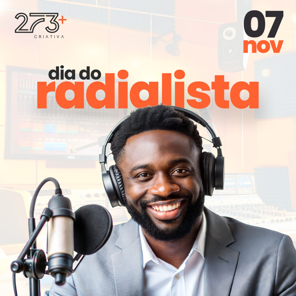 273+ Criativa celebra o Dia do Radialista e exalta a força da voz que informa e diverte